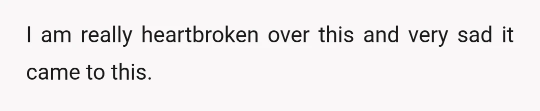 I couldn't believe what I was hearing, so I just asked him to leave.