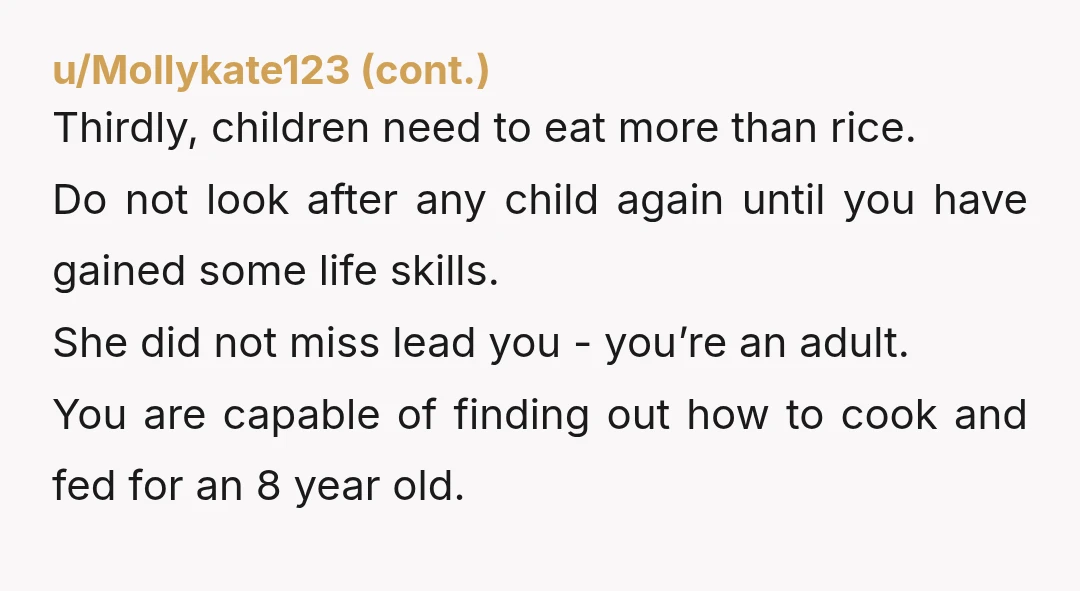 u/Inevitable-Cherry437
YTA for being 23 and not knowing how to make rice WTF
