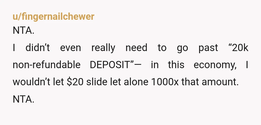 u/Particular-Wish-1761 Update: Carol is willing to pay Amy the $20,000 nonrefundable deposit - essentially paying Amy NOT to host her wedding at that venue (I'm guessing Carol is using her...