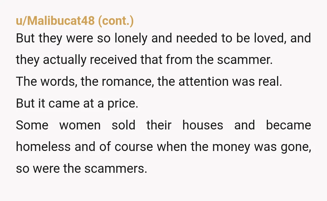 u/PrincessCG I wouldn’t ask my own mother for 10k let alone a coworker. The audacity. At least it was before she was completely fleeced