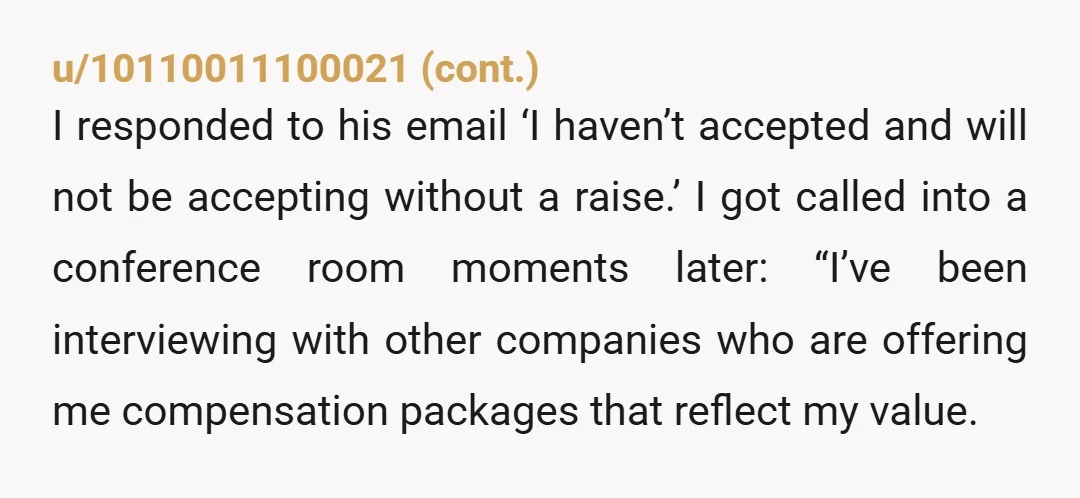 u/that_sucks_seriously Good for you, most would just reject and sometimes even blacklist unless you are a unicorn with dangerous skills.