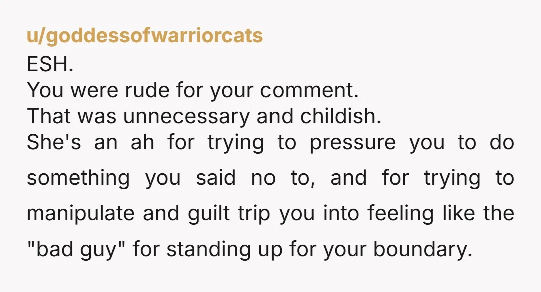 u/Square-Change-7256 Fine. Dont like feet then but when you prod her by commenting on “her dirty shoes” that’s just unnecessary. You make her think that something about her is gross...