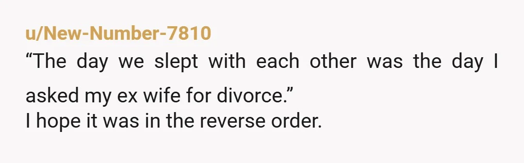 u/ExcellentCold7354
ZERO mention of your adult children in the post, like they don't exist.
We've got the father of the year over here. /s