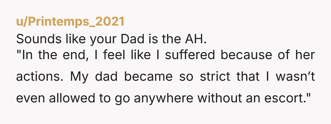 u/SeasonPositive6771 ESH - your sister ran away from your abusive, controlling dad. You still suffered under him. You still are. You and your sisters are the victims, but now those...