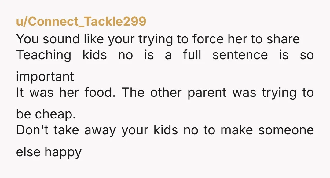 u/FunNectarine6906 Heck no. You don't ask someone to share their food at a restaurant. You order more food!! She ordered exactly what she wanted to eat. You should never ask...