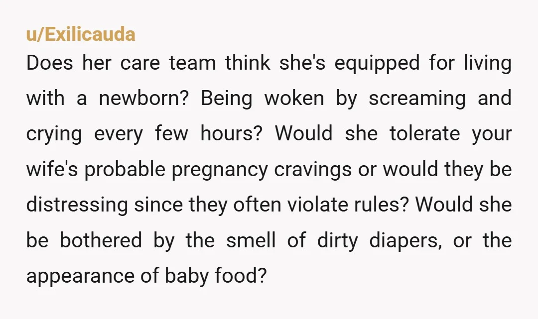 u/dido_meditatur INFO : Why do you want to move her in with you ? Without more context, in your shoes I would prioritize your wife and baby over your half...