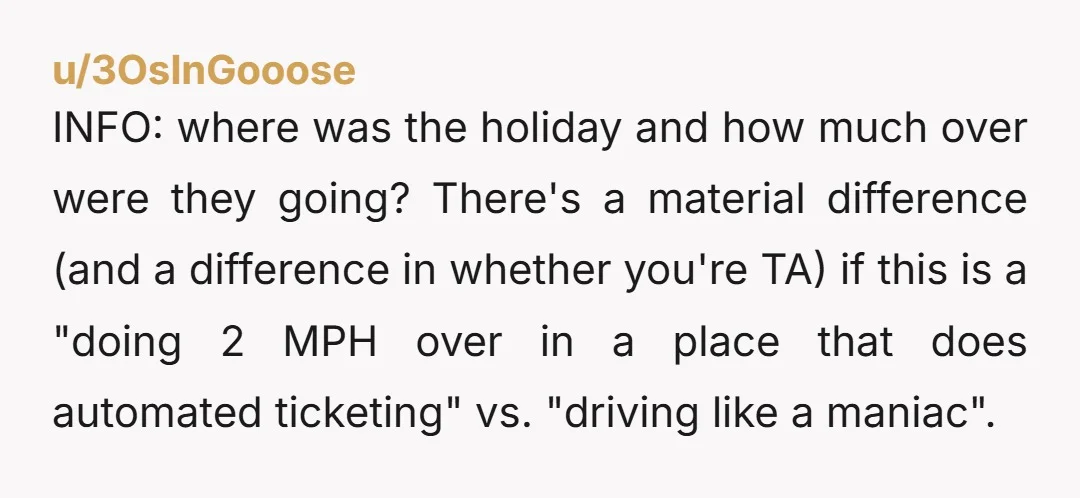 u/3OsInGooose INFO: where was the holiday and how much over were they going? There's a material difference (and a difference in whether you're TA) if this is a "doing 2...