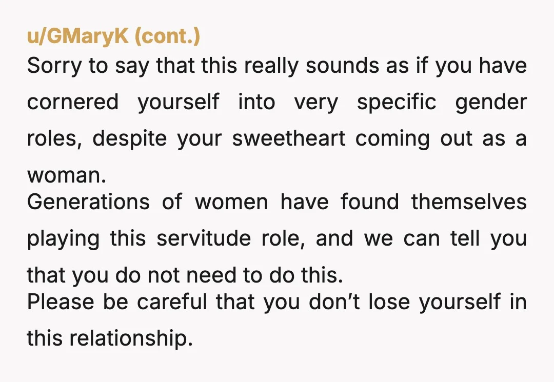u/Defiant-Apple-4823 You don't sound like partners. You sound like roommates or even a parent. You can love someone dearly without being romantically involved anymore.