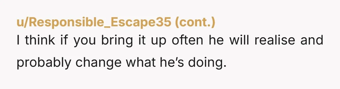 u/Spare_Ad5009 If you don't think this is a forever relationship with your roommate, move out into a single room, if you can. Ask at the housing office if there is...