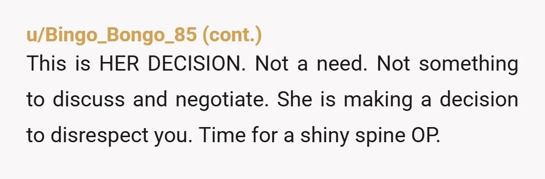 u/Helloreddit0703 Not a single mother who is mentally and emotionally stable sees her child’s wedding as her “last chance to feel beautiful before getting old”. Stand your ground. She can...