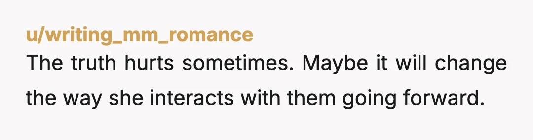 u/Clean_Permit_3791
NTA
I think anyone would feel the same in your position and if she has never apologised then it totally fair to point out the karma to her.