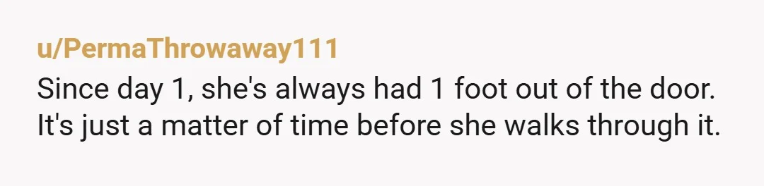 u/Resident-Speech2925 Well, at this point it's non-negotiable that you have to have a conversation with her. Her reaction is going to tell you everything you need to know. Does she...