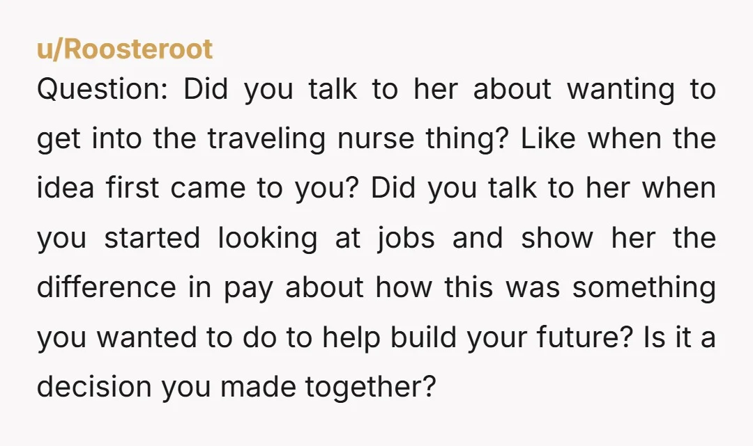 u/DarlingFluff YTJ, for making a life-altering decision without even talking to her first. Seven years deserves a conversation, not an announcement