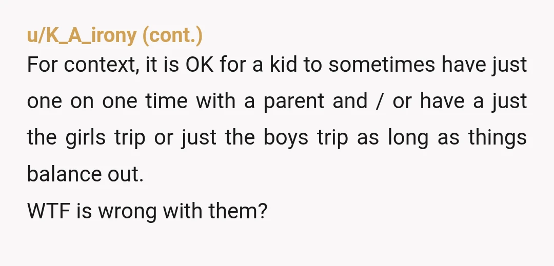u/MentionGood1633 I knew a family with 5 kids where the kids took turns going on vacation. The others stayed with the grandparents. While not perfect, nobody was intentionally left out,...