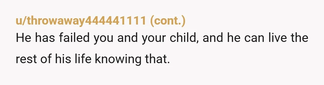 u/Huntokar_Goddess Wow, your husband couldn't make do with the sex you two did have for a year? He knocks you up and you carry his kid for 9 months and...