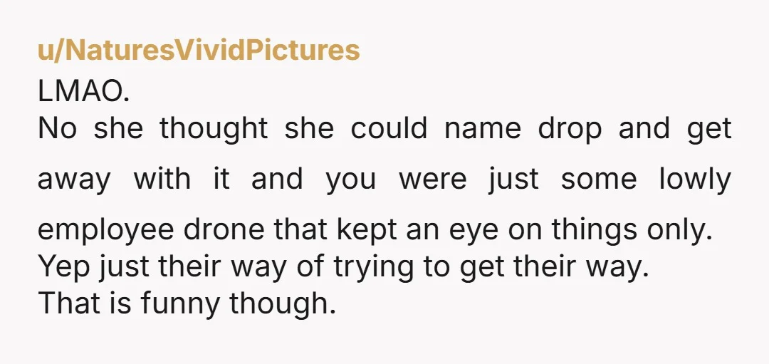 u/grayblue_grrl
That was PERFECTLY handled.
She got caught in her lie.
YNW