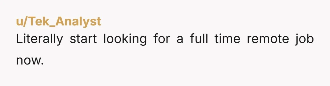 u/SheIsSoulfulSage I feel like you may need to start looking for another job. I just don’t want them to look at you like you are creating problems now ya know?...