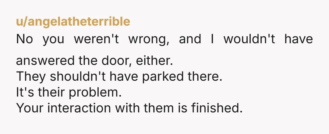 u/Nomadic_View 100% don’t answer the door. They were looking for nothing but trouble.