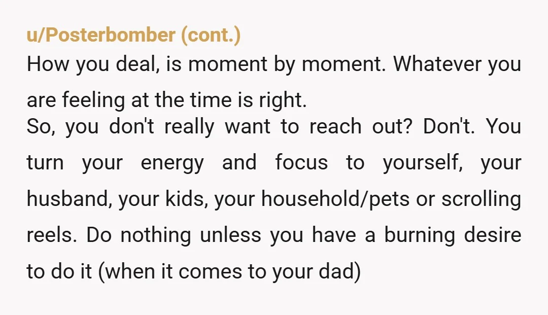 u/HighColdDesert It sounds like your half-sister is important to you, so you might want to tell her "Hey, this time must be difficult and painful for you. I send hugs...
