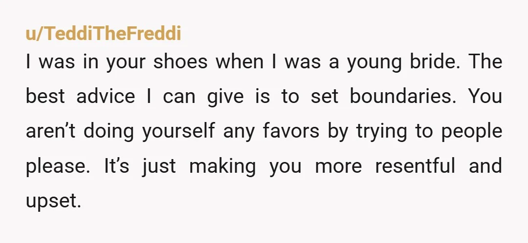 u/Historical-Composer2 Tell her NO. Stop taking her ‘gifts’. Stop trying to be nice. Then tell your husband he better get his mother under control. He needs to put his big...