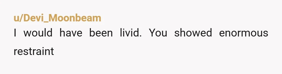 u/MsBlondeViking
Not wrong. I cannot stand in laws like this. She’s jealous, plain and simple.