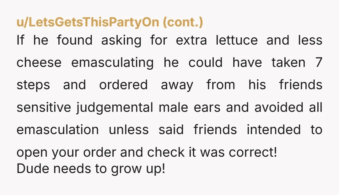 I think it may be important to note that there is an age difference, and he was raised in a different place and time. record scratch INFO What is the...