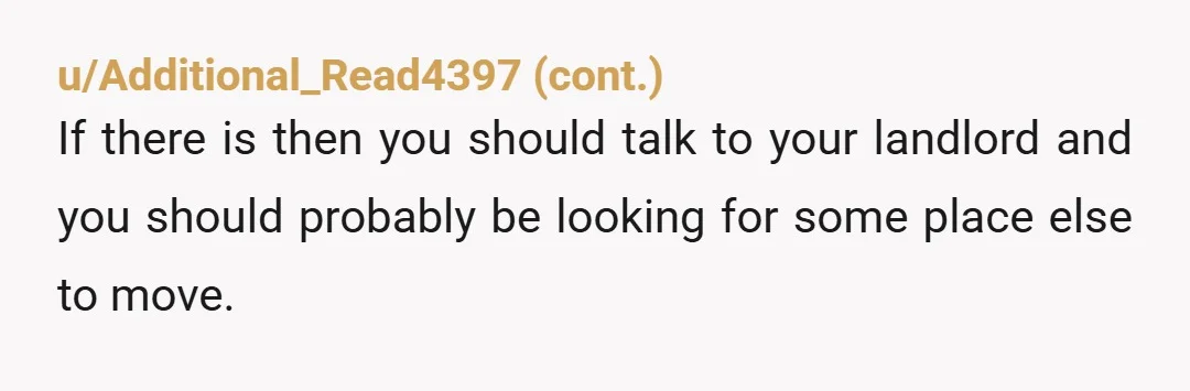 u/rnewscates73
Ask your landlord how they define “guest”.
This isn’t the agreement i.e. legal contract you both signed up for.