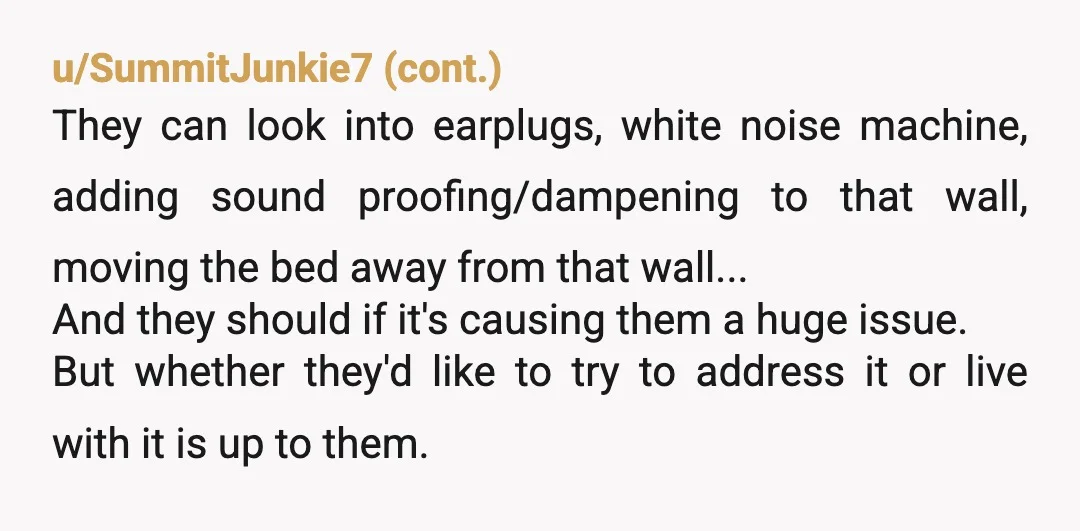 u/AstraVeeq NTA. You are allowed to use your bathroom whenever you want in a home you own. Showering is a basic necessity, not a late-night rave. If the building is so...