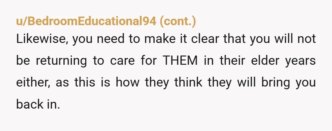 u/lunazane26 NTA, your parents are absolutely awful, I'm so sorry. This is textbook parentification, and is the #1 thing parents of disabled kids need to watch out for when it...