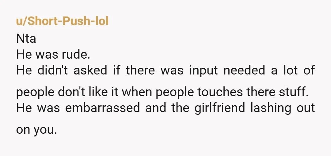 u/Purple_Paper_Bag NTA He wasn't trying to help - he was mansplaining. Not only that, he was absolutely out of line touching your computer. He was a rude guest.