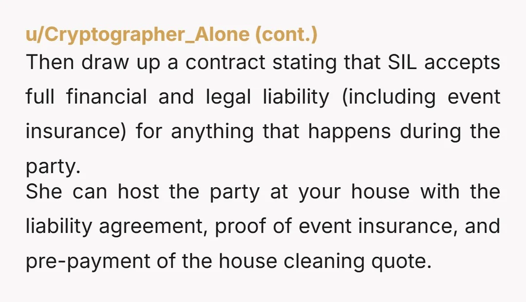 u/Careful-Self-457 Tell MIL to host it at her house or pay for a venue.