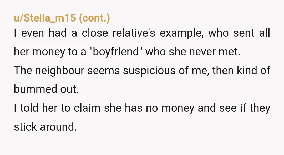 u/PennySawyerEXP I feel for Nancy and I'm glad she wised up, but her coming right back with "can you give me the same amount of money but for my sister...