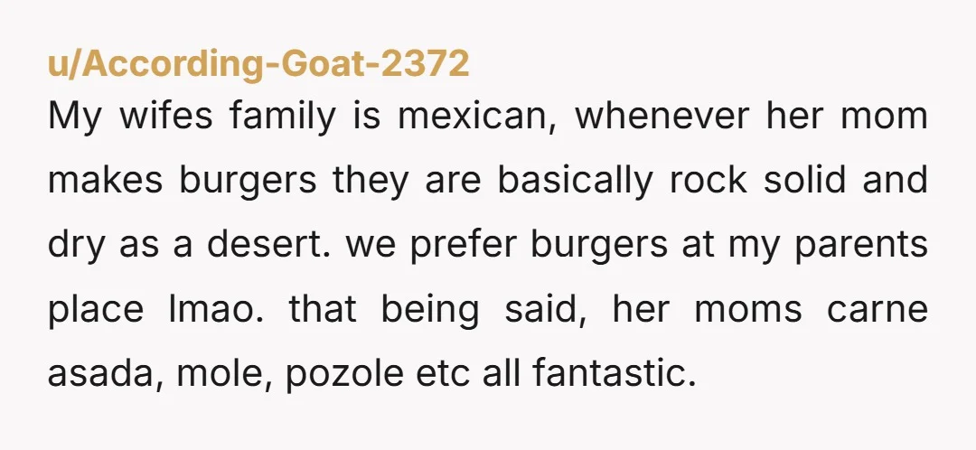 u/hierosx Mexican here. I travel around the world and I have learned to always ask for well done meat due to mishandling of the food in some countries. I go...