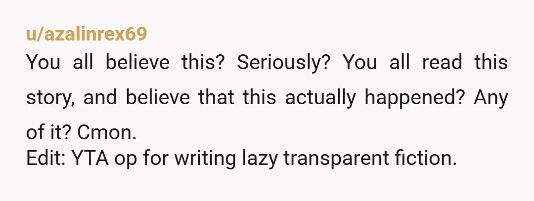 u/JoffreeBaratheon
Your fictional tale is so cute. Cops arriving on site for an office chair.... LMAO.