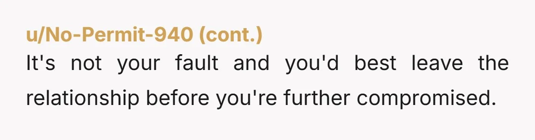 u/australiantreegirl Ugh this is awful, I’m so sorry. For starters, you were coerced into agreeing to something sexual you were not interested in. That already is unacceptable. But then blaming...