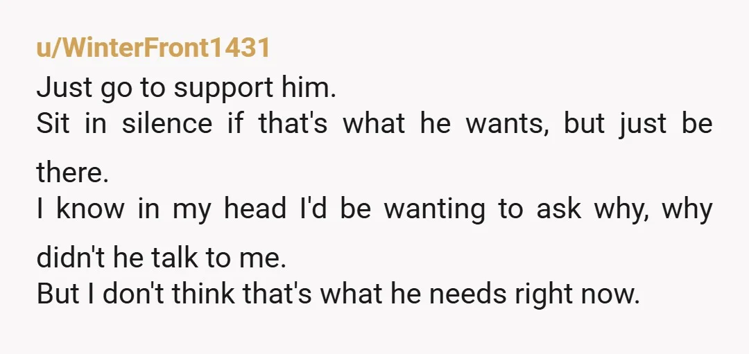 u/PenelopPitStop4723 He's probably dreading seeing people after attempting suicide. He's obviously depressed and now is dealing with shame and humiliation. Keeping it light hearted may help. Any good news, while...