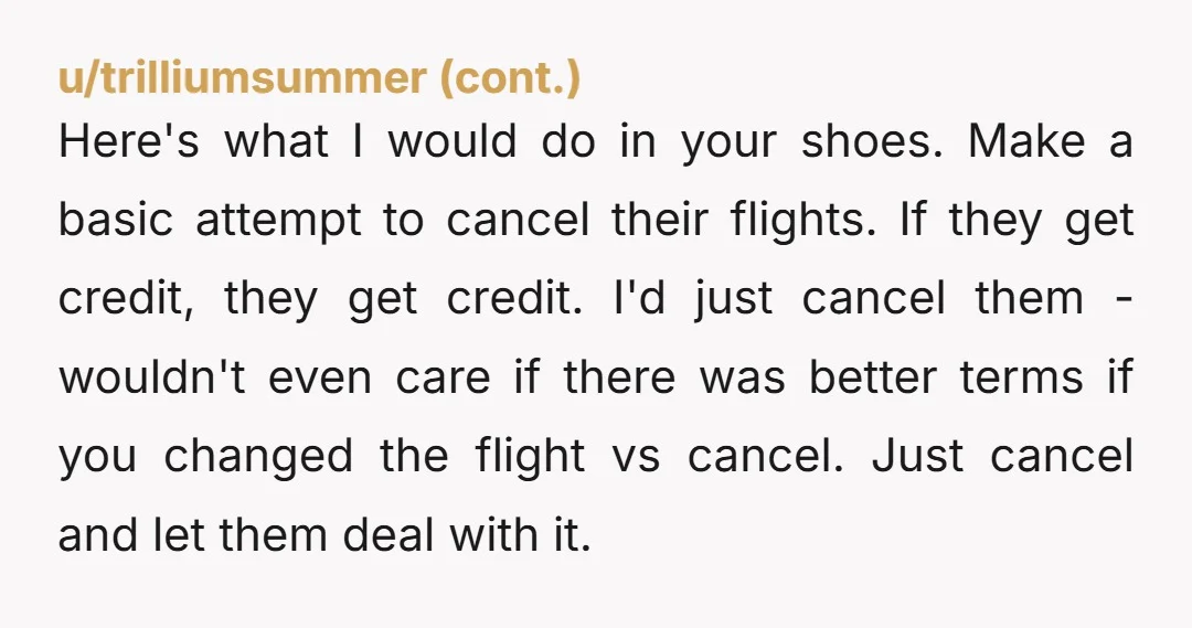 u/Anonyellow8484 You need to send her private message in the group chat and confirm with the other two if they want to cancel the trip before canceling the trip. If...