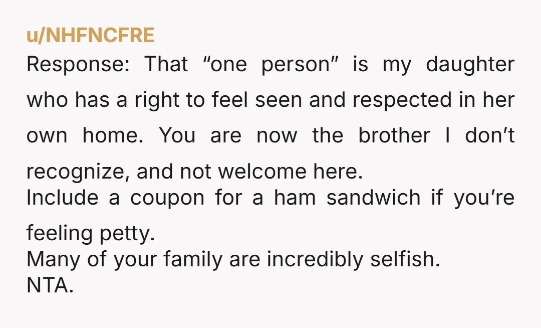 u/dryadduinath “i can’t believe i missed free ham just because i ignored a child in her own home for years. no i don’t care that the ham was served in...
