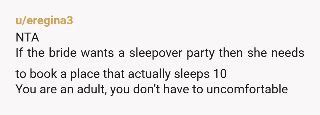 u/OkBoss3435 The Y T A are wild to me This isn’t a single night - where I agree I might just suck it up. But it’s 3 nights of bed...