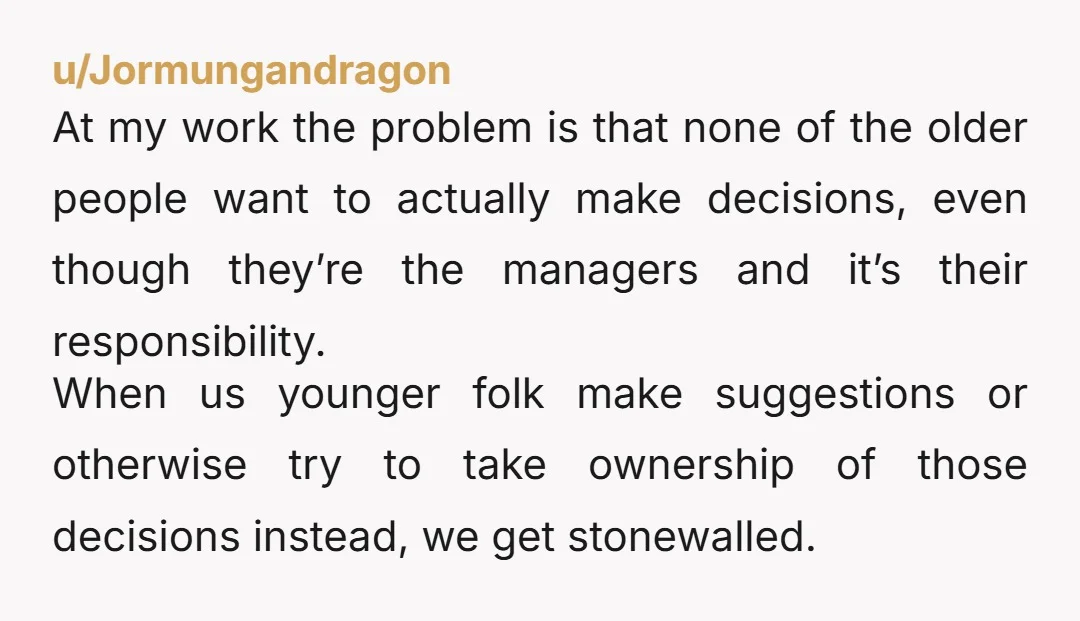 u/Sad_Wren The worst part is that most tasks are not difficult. The are made difficult by these older folks who don't understand how to communicate, use technology, or simple focus...