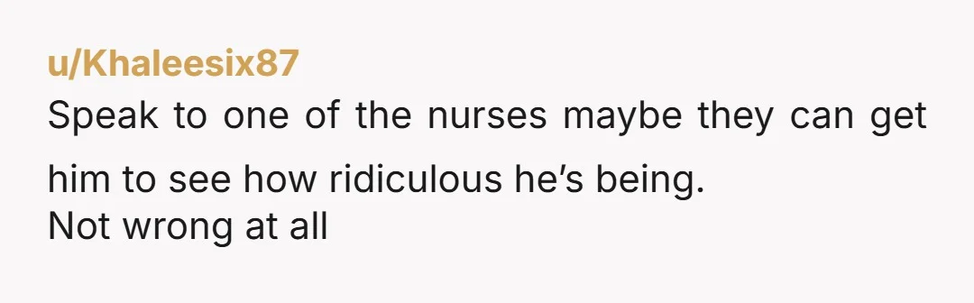 u/Sunflower-2026 Oh, hell no. Go to your parents house and have a serious discussion with your stupid husband about boundaries and respect. Because from what I’m reading he has none....