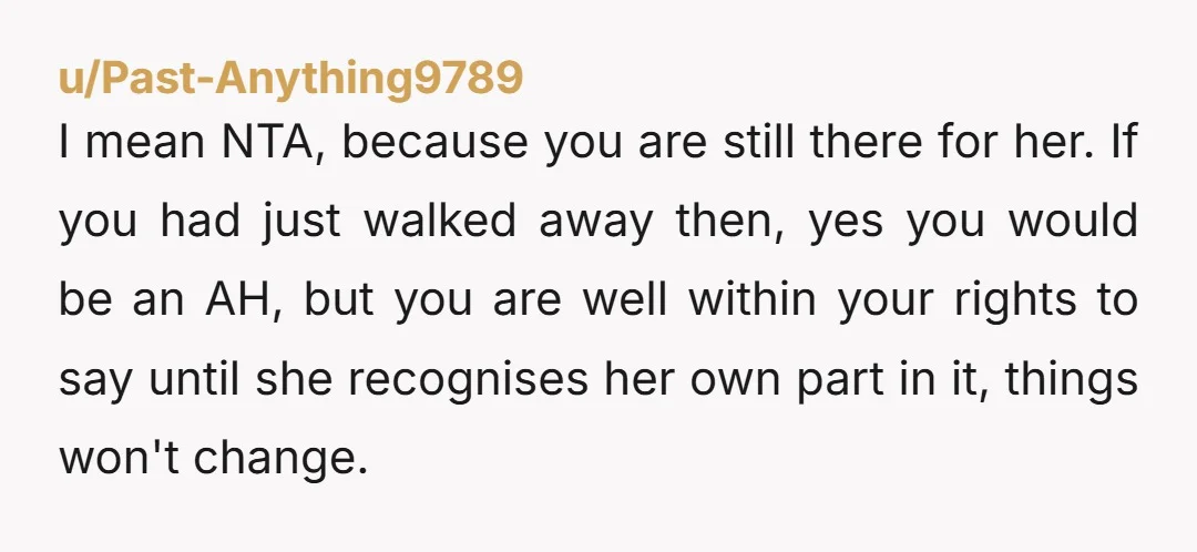 u/Training-Guitar-4772 NTA. ***There’s a book called “To Be an Anchor in the Storm” written specifically for family members of abuse victims.