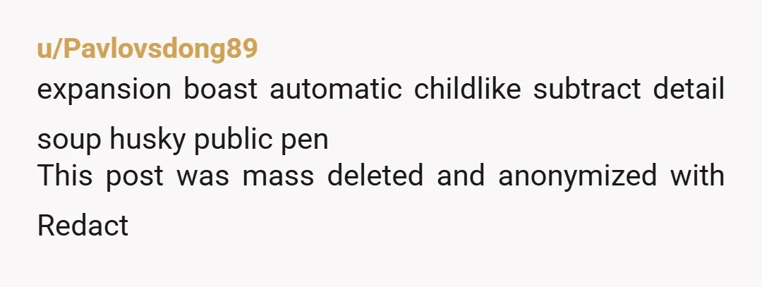 u/Pavlovsdong89
expansion boast automatic childlike subtract detail soup husky public pen
This post was mass deleted and anonymized with Redact