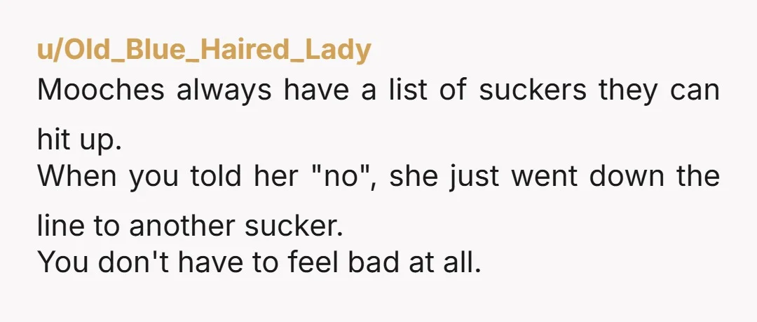 u/Fit_Discussion_196
I think you've answered your own question. Perhaps this is the wake up call she needs.
Enjoy your hard earned peace and solitude.
You deserve it.