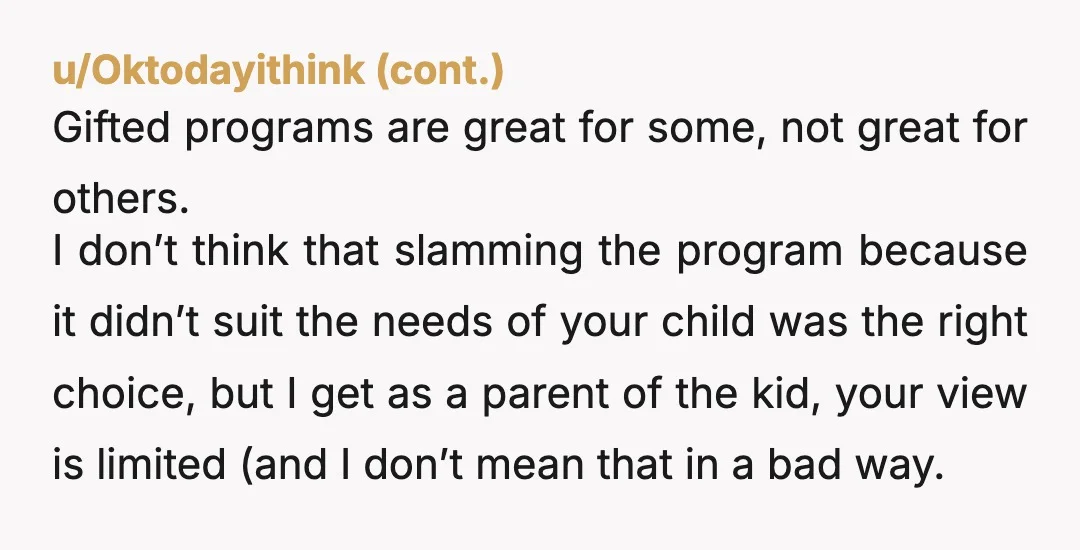 u/RadioChips
NTA
What's the school going to do? Harass you for taking your kid out of a harmful environment?