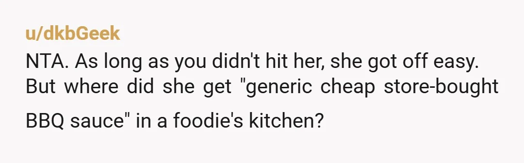 u/Cultural_Horse_7328
NTA
But you should have ass-spanked her out of your house. She deserves it.
