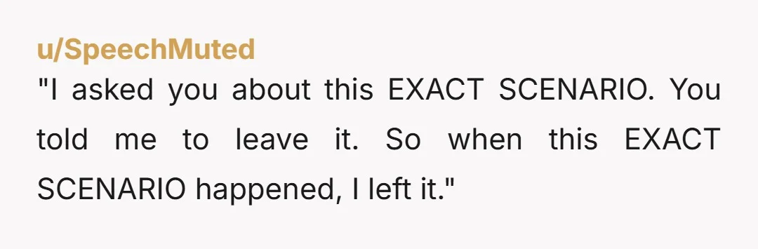 u/Actual_Raise_9797 The fact that he stood there trying to find a loophole in his own rule is so telling lol. Like yeah, overly strict policies always backfire when nobody's around...