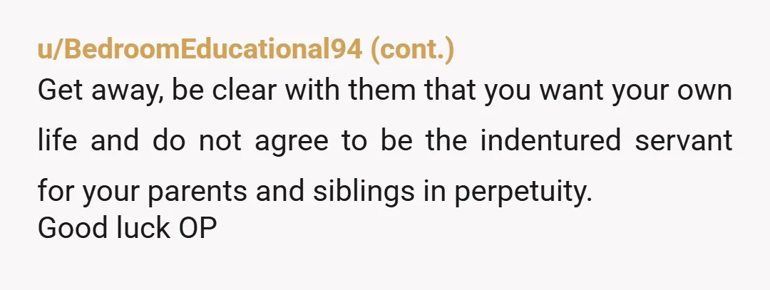 u/cassowary32 NTA. I'm glad you were able to get out of there and I'm sorry your parents parentified you. I hope your parents are able to connect with social security...