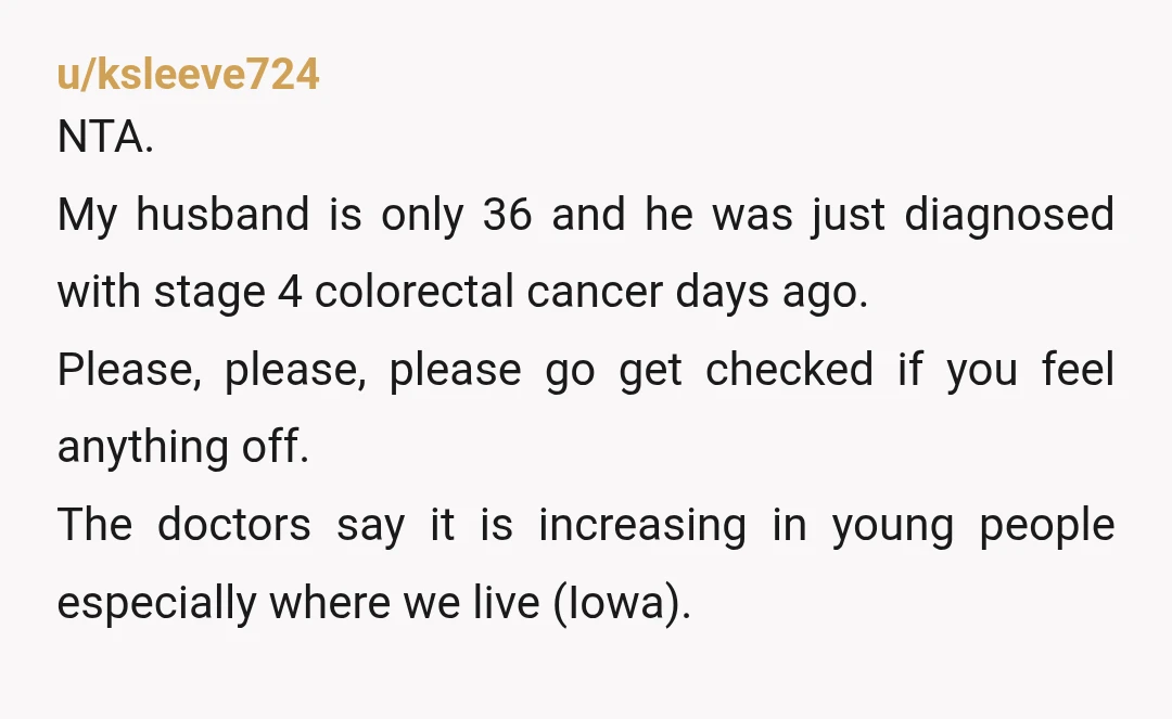 u/Left_Set_5610 NTA. I get his fear. I really do. But as someone who was diagnosed with cancer at 30. I can tell you, knowledge is power. If he isn’t willing...