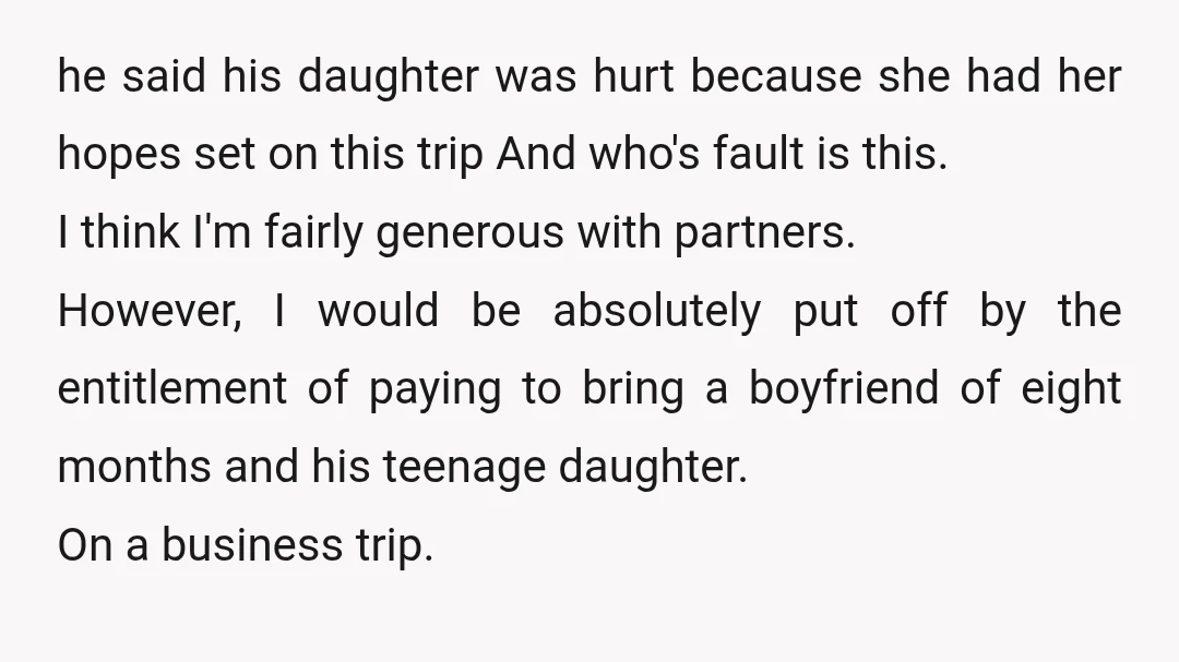 u/paparoach910 There are times and places to bring a child along on a trip like that. That wasn't the time nor the place. Shame on the ex for gaslighting his...